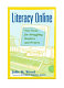 Literacy online : new tools for struggling readers and writers /