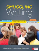 Smuggling writing : strategies that get students to write every day, in every content area, grades 3-12 /