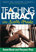 Teaching literacy in sixth grade /