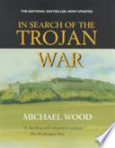 In search of the Trojan War /