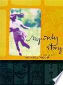 My only story : a novel /