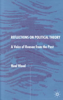 Reflections on political theory : a voice of reason from the past /