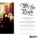 We the people ; a portrait of the life and times of the Revolution /