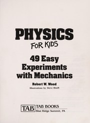 Physics for kids : 49 easy experiments with mechanics /