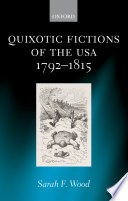 Quixotic fictions of the USA, 1792-1815 /