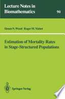 Estimation of Mortality Rates in Stage-Structured Population /