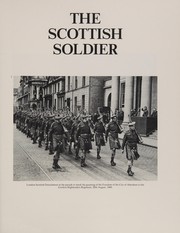 The Scottish soldier : an illustrated social and military history of Scotland's fighting men through two thousand years /