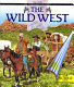 The wild West /