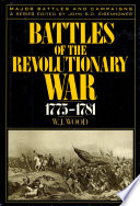 Battles of the Revolutionary War, 1775-1781 /