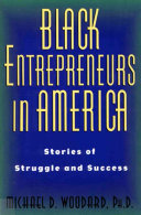 Black entrepreneurs in America : stories of struggle and success /