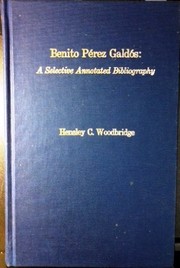 Benito Perez Galdos : a selective annotated bibliography /