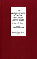 The autobiography of Arthur Woodburn, 1890-1978 : living with history /