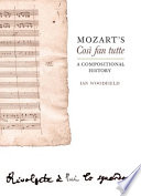 Mozart's Così fan tutte : a compositional history /