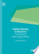 Political Identity in Discourse : The Voices of New Zealand Voters /