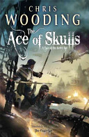 The ace of skulls : a tale of the Ketty Jay /