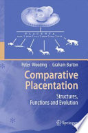 Comparative placentation : structures, functions, and evolution /