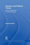 Fascism and political theory : critical perspectives on fascist ideology /