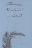 Francesca Woodman's notebook /