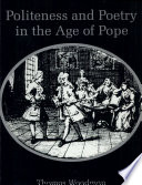 Politeness and poetry in the age of Pope /