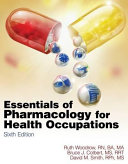 Essentials of pharmacology for health occupations /
