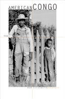 American Congo : the African American freedom struggle in the delta /