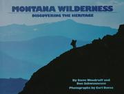 Montana wilderness : discovering the heritage /