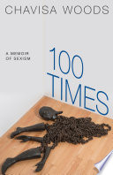 100 times : a memoir of sexism /