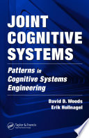 Joint cognitive systems : patterns in cognitive systems engineering /