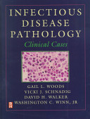 Infectious disease pathology : clinical cases /