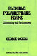 Flexible polyurethane foams : chemistry and technology /