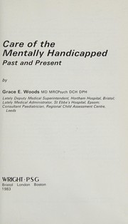 Care of the mentally handicapped : past and present /