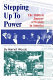 Stepping up to power : the political journey of American women /