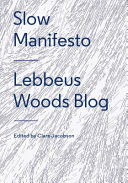 Slow manifesto : Lebbeus Woods blog /