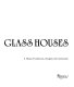Glass houses : a history of greenhouses, orangeries and conservatories /