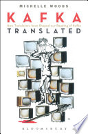 Kafka translated : how translators have shaped our reading of Kafka /