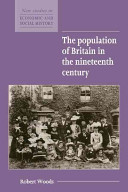 The population history of Britain in the nineteenth century /