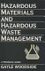 Hazardous materials and hazardous waste management : a technical guide /