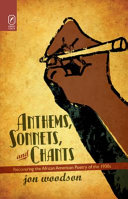 Anthems, sonnets, and chants : recovering the African American poetry of the 1930s /