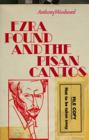 Ezra Pound and The Pisan cantos /