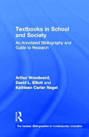 Textbooks in school and society : an annotated bibliography and guide to research /