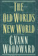 The Old World's new world /