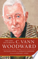 The lost lectures of C. Vann Woodward /