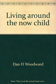 Living around the now child /