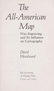 The all-American map : wax engraving and its influence on cartography /