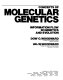 Concepts of molecular genetics : information flow in genetics and evolution /
