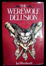 The werewolf delusion /