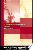 Introduction to geotechnical processes /