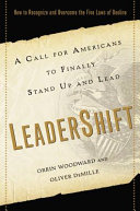 Leadershift : a call for Americans to finally stand up and lead : why we need to recognize and overcome the five laws of decline /