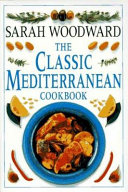 The classic Mediterranean cookbook /