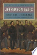 Jefferson Davis and his generals : the failure of Confederate command in the West /